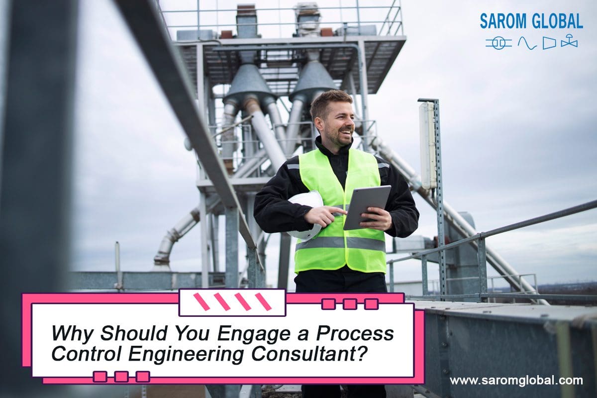 Why Should You Engage a Process Control Engineering Consultant?